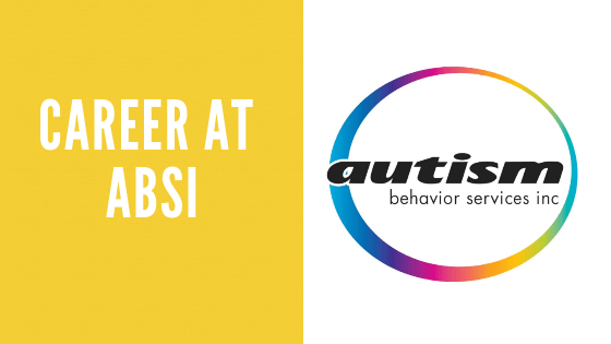 4 Reasons to Consider A Career At Autism Behavior Services, Inc.